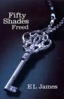 Ötven árnyalat szabad - A Sunday Times #1 bestsellere - Fifty Shades Freed - The #1 Sunday Times bestseller