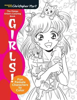 A mangaművészek kifestőkönyve: Lányok!: Női karakterek színesítése: Vicces női karakterek - The Manga Artist's Coloring Book: Girls!: Fun Female Characters to Color