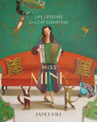 Miss Mink: Életleckék egy macskagrófnőnek - Miss Mink: Life Lessons for a Cat Countess