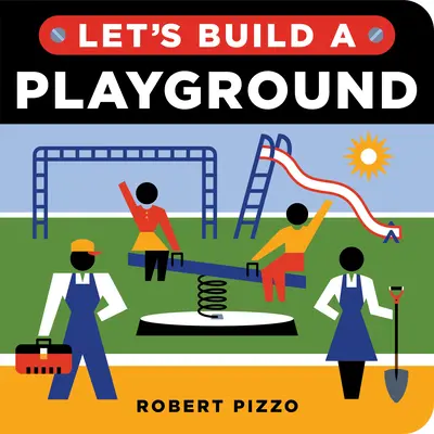 Építsünk játszóteret - Let's Build a Playground