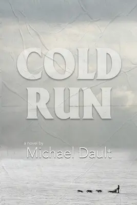 Cold Run (1. könyv) - Cold Run (Book #1)