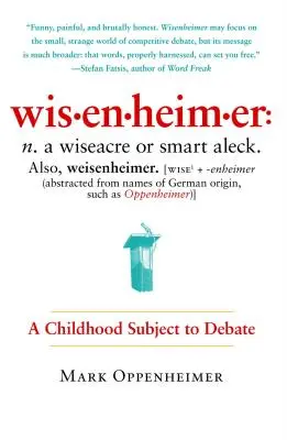 Wisenheimer: Egy vitára bocsátott gyermekkor - Wisenheimer: A Childhood Subject to Debate