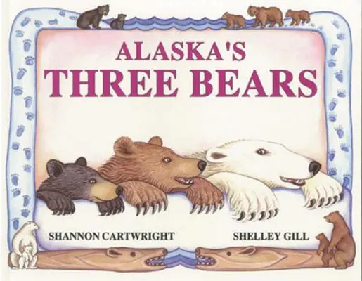 Alaszka három medvéje - Alaska's Three Bears