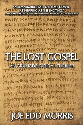 Az elveszett evangélium: Egy régészeti thriller - The Lost Gospel: An Archaeological Thriller