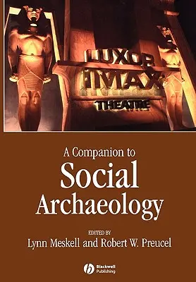 A Companion to Social Archaeology