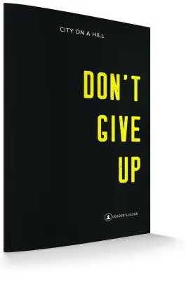 Ne add fel: Vezetői útmutató - Don't Give Up: Leaders Guide