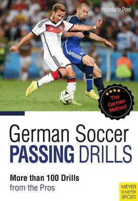 Német futball passzolási gyakorlatok: Több mint 100 gyakorlat a profiktól - German Soccer Passing Drills: More Than 100 Drills from the Pros