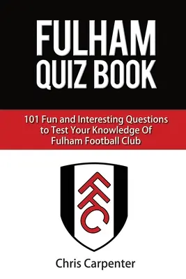 Fulham FC Kvízkönyv - Fulham FC Quiz Book