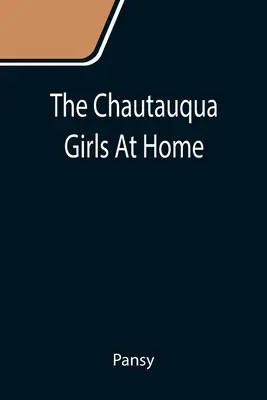 A Chautauqua-lányok otthon - The Chautauqua Girls At Home