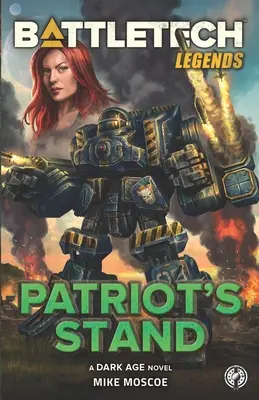 BattleTech legendák: Patriot's Stand - BattleTech Legends: Patriot's Stand
