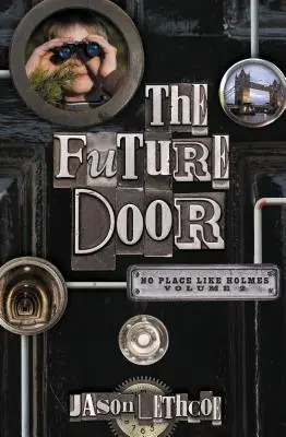 A jövő ajtaja, 2 - The Future Door, 2