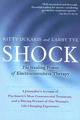 Sokk: Az elektrokonvulzív terápia gyógyító ereje - Shock: The Healing Power of Electroconvulsive Therapy