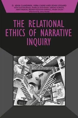 Az elbeszélő kutatás kapcsolati etikája - The Relational Ethics of Narrative Inquiry