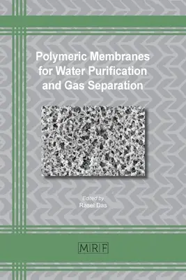 Polimer membránok víztisztításhoz és gázleválasztáshoz - Polymeric Membranes for Water Purification and Gas Separation