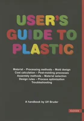 Felhasználói útmutató a műanyaghoz - User's Guide to Plastic