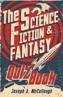 Science Fiction & Fantasy Quiz Book (McCullough Joseph A. (Szerző)) - Science Fiction & Fantasy Quiz Book (McCullough Joseph A. (Author))