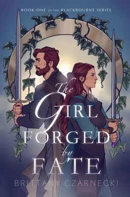 A sors által kovácsolt lány - The Girl Forged by Fate