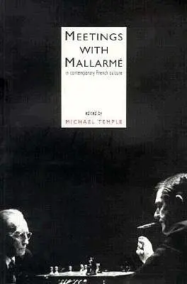 Találkozások Mallarméval - Meetings with Mallarme