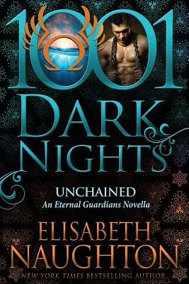 Unchained: Egy Örök Őrzők-novella - Unchained: An Eternal Guardians Novella