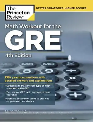 Math Workout for the Gre, 4. kiadás: 275+ gyakorló kérdés részletes válaszokkal és magyarázatokkal - Math Workout for the Gre, 4th Edition: 275+ Practice Questions with Detailed Answers and Explanations