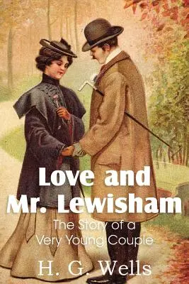 A szerelem és Mr. Lewisham, egy nagyon fiatal pár története - Love and Mr. Lewisham, the Story of a Very Young Couple