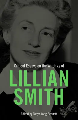 Kritikai esszék Lillian Smith írásairól - Critical Essays on the Writings of Lillian Smith