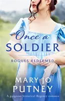 Egyszer egy katona - Egy pompás történelmi regency romantikus regény - Once a Soldier - A gorgeous historical Regency romance