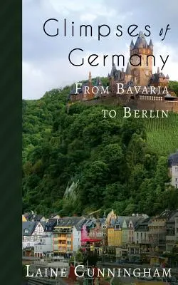 Pohledy do Německa: Od Bavorska po Berlín - Glimpses of Germany: From Bavaria to Berlin