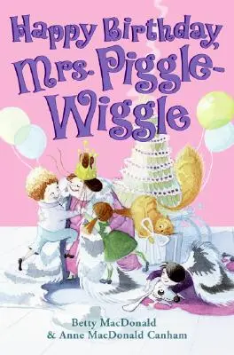 Boldog születésnapot, Mrs. Piggle-Wiggle! - Happy Birthday, Mrs. Piggle-Wiggle