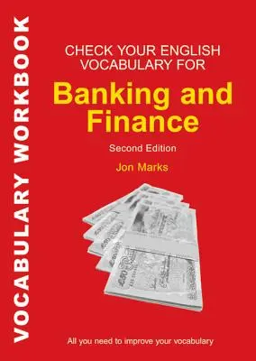 Check Your English Vocabulary for Banking & Finance (Banki és pénzügyi szókincs ellenőrzése) - Check Your English Vocabulary for Banking & Finance