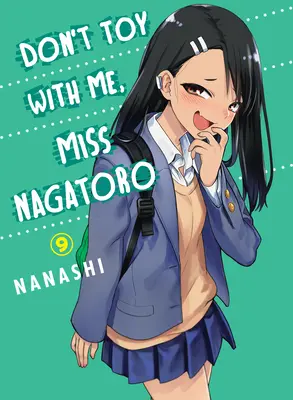 Ne játssz velem, Nagatoro kisasszony, 9. kötet - Don't Toy with Me, Miss Nagatoro, Volume 9