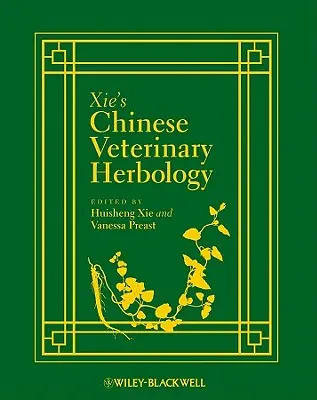 Kínai állatorvosi gyógynövénytan - Chinese Veterinary Herbology