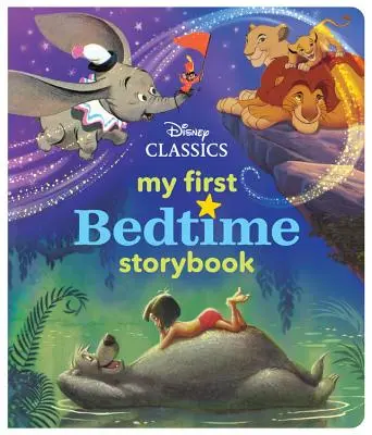 Az első klasszikus Disney mesekönyvem - My First Disney Classics Bedtime Storybook