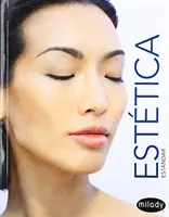 Spanyol fordítású Milady Standard Esthetics: Etetikus Esztétika: Alapjai - Spanish Translated Milady Standard Esthetics: Fundamentals