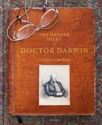 Doktor Darwin kerti naplója - The Garden Diary of Doctor Darwin