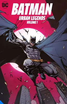 Batman: Városi legendák 1. kötet - Batman: Urban Legends Vol. 1