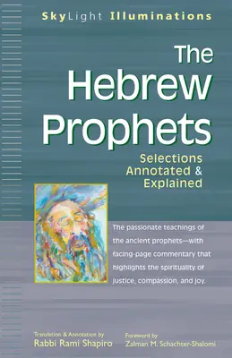 A héber próféták: Válogatások, magyarázatokkal és magyarázatokkal ellátva - The Hebrew Prophets: Selections Annotated & Explained