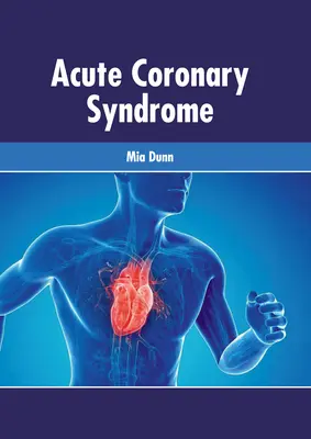 Akut koronária szindróma - Acute Coronary Syndrome