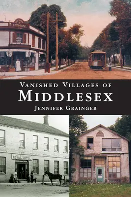 Middlesex eltűnt falvai - Vanished Villages of Middlesex