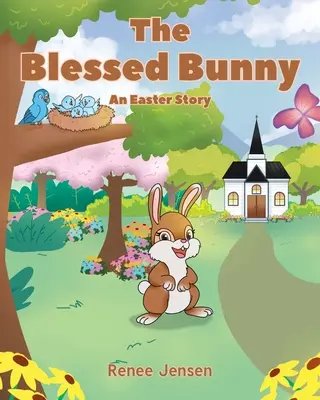 Az áldott nyuszi: An Easter Story - The Blessed Bunny: An Easter Story