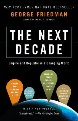 A következő évtized: Birodalom és köztársaság a változó világban - The Next Decade: Empire and Republic in a Changing World