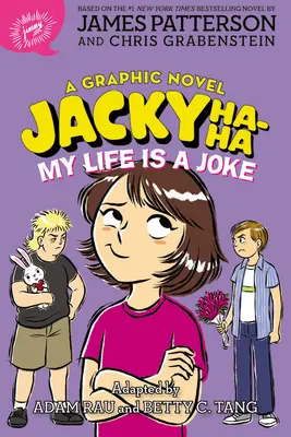 Jacky Ha-Ha: Az életem egy vicc (grafikai regény) - Jacky Ha-Ha: My Life Is a Joke (a Graphic Novel)