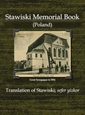 Stawiski emlékkönyv (Lengyelország) - Stawiski fordítása; Sefer Yizkor - Stawiski Memorial Book (Poland) - Translation of Stawiski; Sefer Yizkor