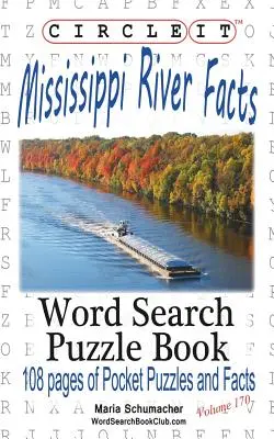 Körbe, Mississippi folyó tények, Szókereső, Rejtvénykönyv - Circle It, Mississippi River Facts, Word Search, Puzzle Book