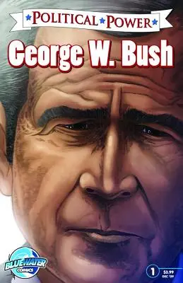 Politikai hatalom: George W. Bush - Political Power: George W. Bush