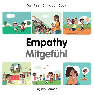 Az első kétnyelvű könyvem - Együttérzés (angol-német) - My First Bilingual Book-Empathy (English-German)