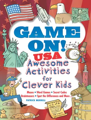 Game On! USA: Félelmetes tevékenységek okos gyerekeknek - Game On! USA: Awesome Activities for Clever Kids