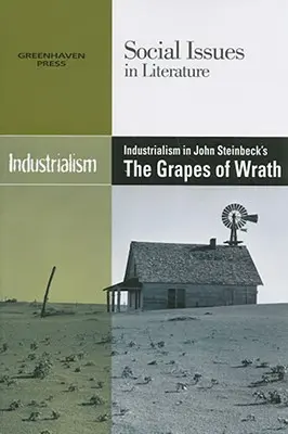 Az iparosodás John Steinbeck A harag szőlője című művében - Industrialism in John Steinbeck's the Grapes of Wrath