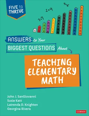 Odpovědi na vaše největší otázky týkající se výuky matematiky na základní škole: Pětka k úspěchu [řada] - Answers to Your Biggest Questions about Teaching Elementary Math: Five to Thrive [Series]