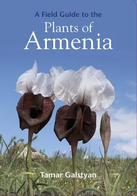 Terepi útmutató Örményország növényeihez - A Field Guide to the Plants of Armenia